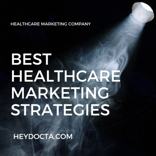 Best Healthcare Marketing Strategies