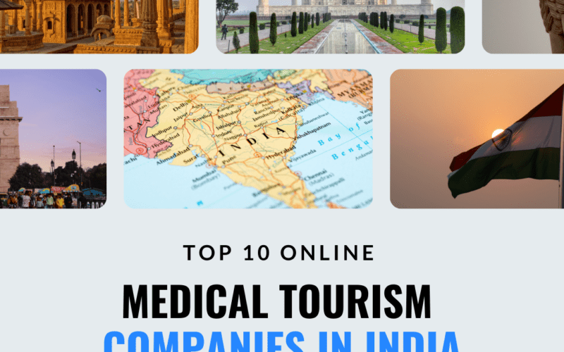 Top 10 Online Medical Tourism Companies in India