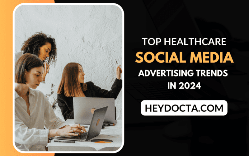 Top Healthcare Social Media Advertising Trends in 2024