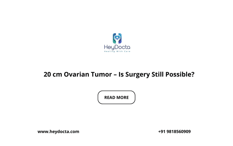 20 cm Ovarian Tumor – Is Surgery Still Possible?