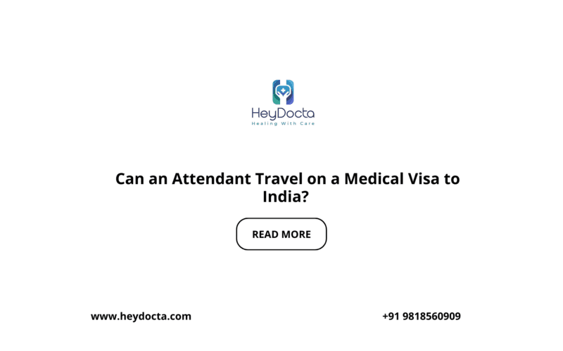Can an Attendant Travel on a Medical Visa to India?