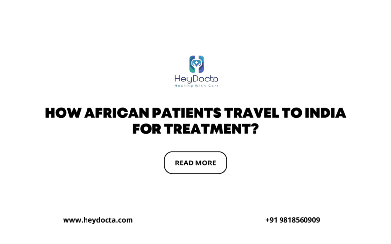 How African Patients Travel to India for Treatment?