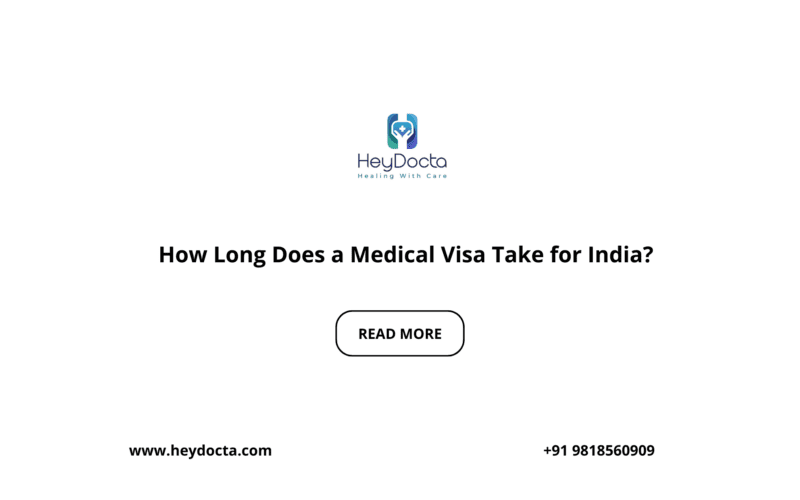 How Long Does a Medical Visa Take for India?