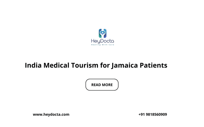 India Medical Tourism for Jamaica Patients