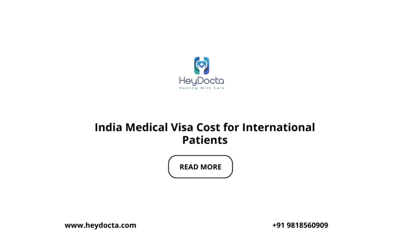 India Medical Visa Cost for International Patients