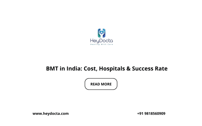 BMT in India: Cost, Hospitals & Success Rate