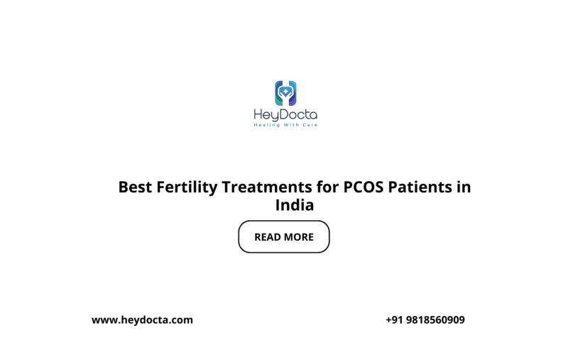 Best Fertility Treatments for PCOS Patients in India