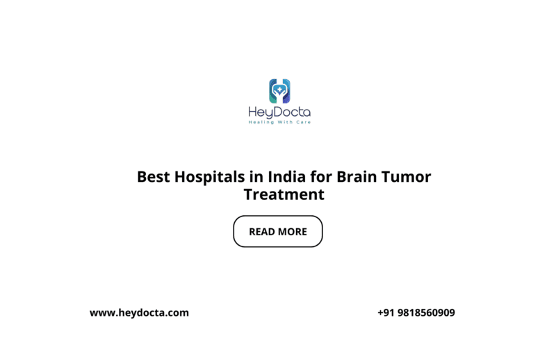 Best Hospitals in India for Brain Tumor Treatment