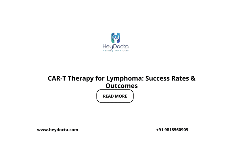 CAR-T Therapy for Lymphoma: Success Rates & Outcomes