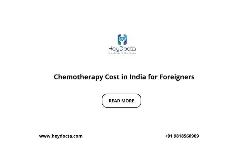Chemotherapy Cost in India for Foreigners