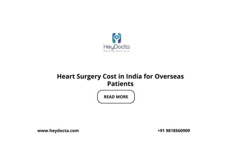 Heart Surgery Cost in India for Overseas Patients