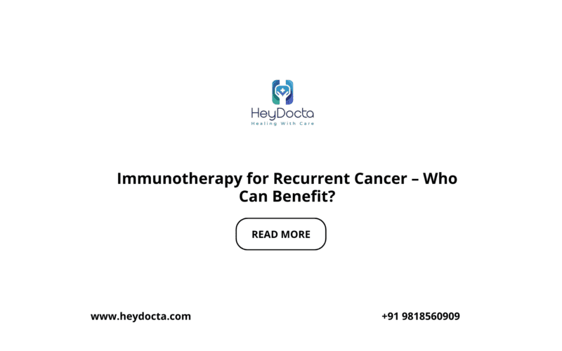 Immunotherapy for Recurrent Cancer – Who Can Benefit?