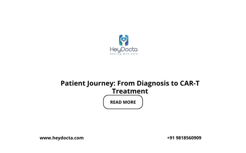 Patient Journey: From Diagnosis to CAR-T Treatment