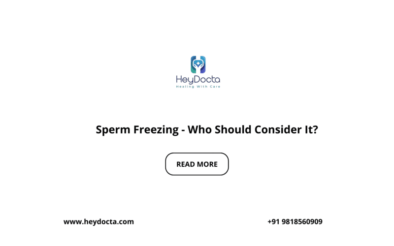 Sperm Freezing – Who Should Consider It?