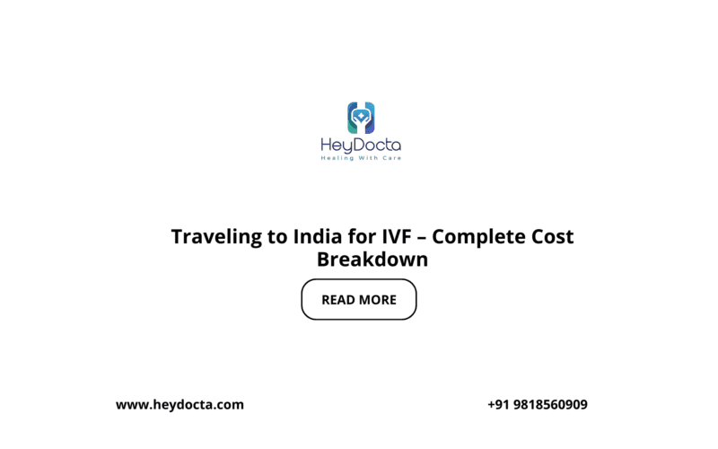 Traveling to India for IVF – Complete Cost Breakdown