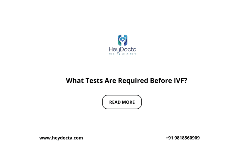 What Tests Are Required Before IVF?