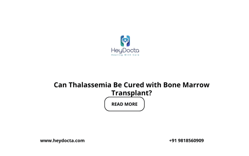 Can Thalassemia Be Cured with Bone Marrow Transplant?