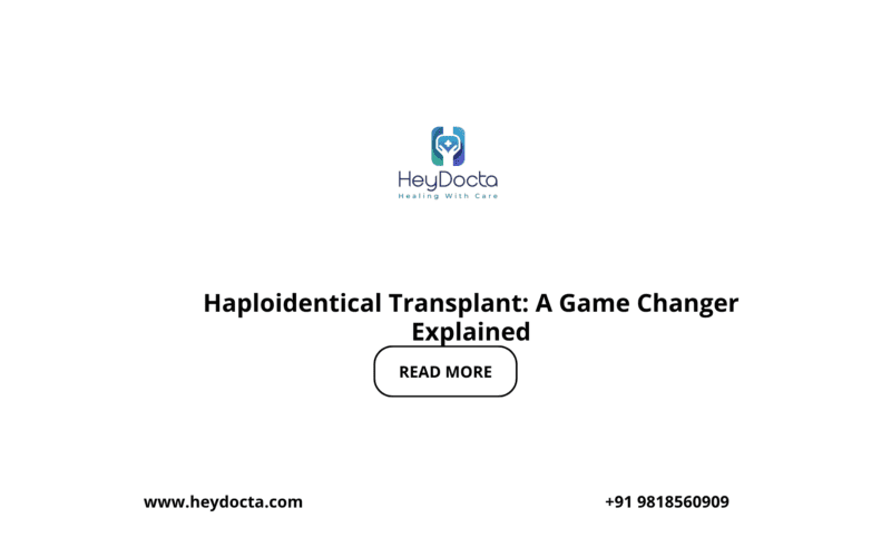 Haploidentical Transplant: A Game Changer Explained