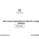 Best Cancer Specialists in India for Foreign Patients