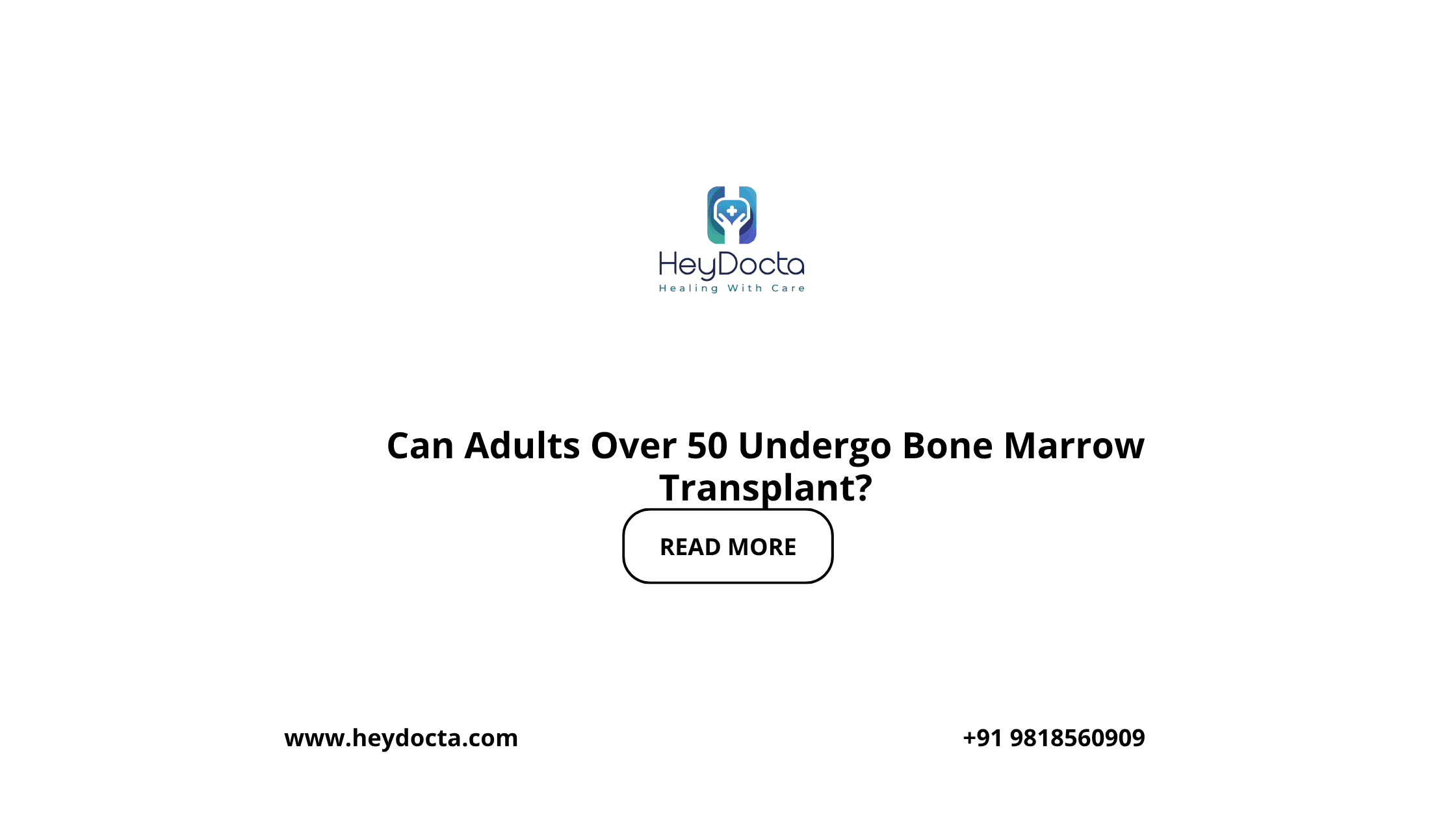 Can Adults Over 50 Undergo Bone Marrow Transplant?