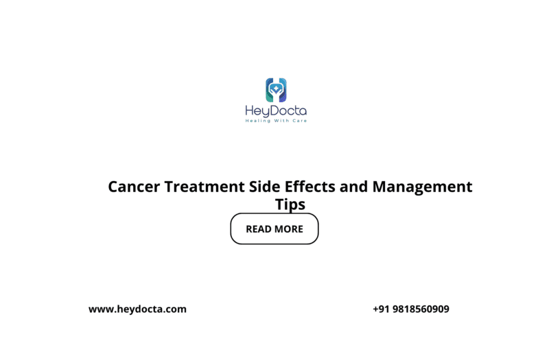 Cancer Treatment Side Effects and Management Tips