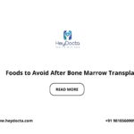 Foods to Avoid After Bone Marrow Transplant