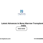 Latest Advances in Bone Marrow Transplant in India