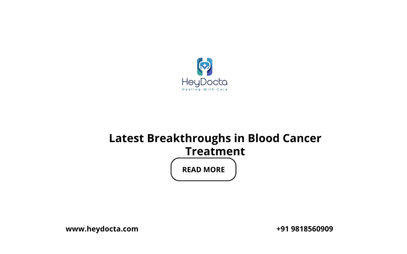 Latest Breakthroughs in Blood Cancer Treatment