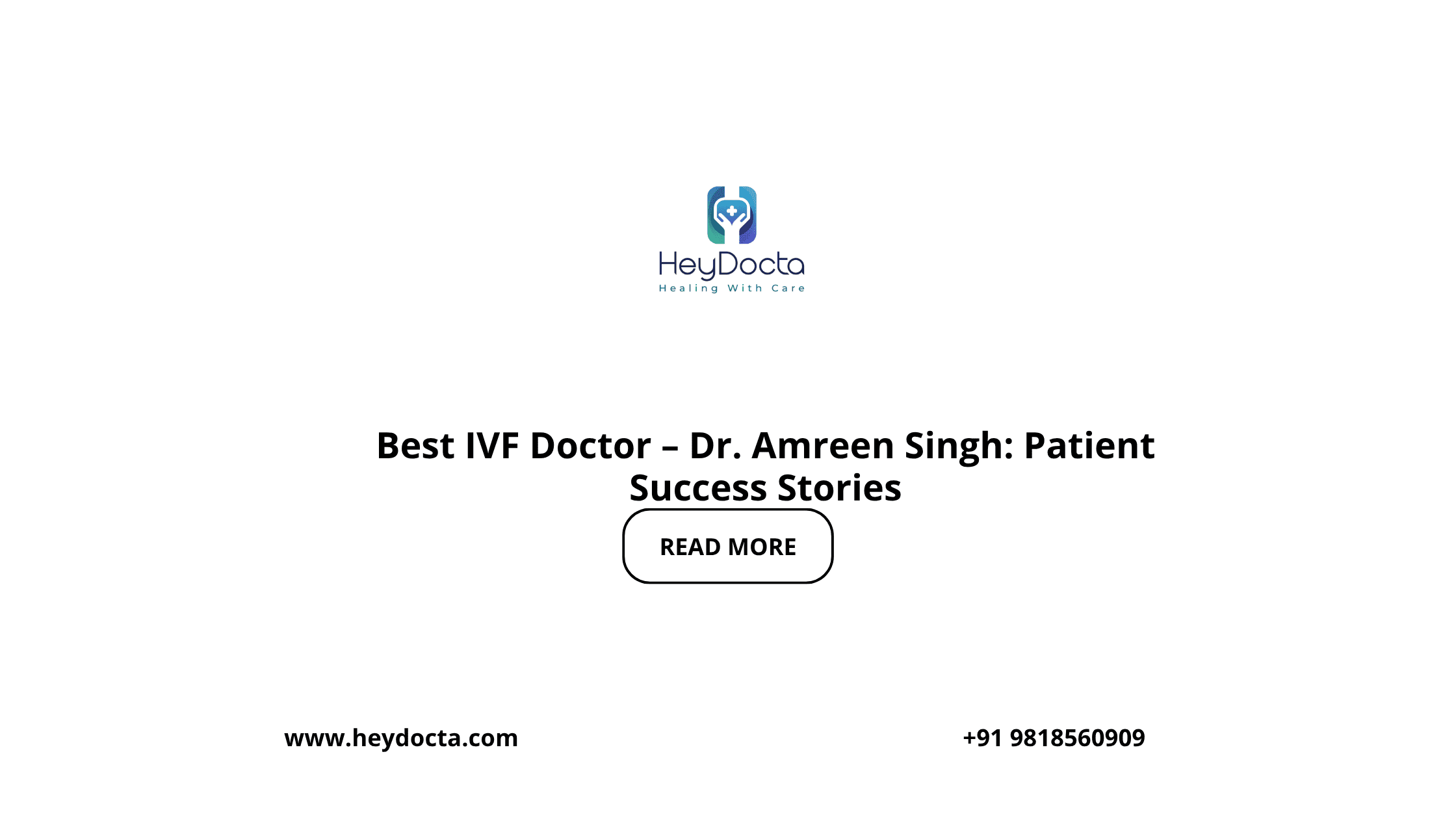 Best IVF Doctor – Dr. Amreen Singh: Patient Success Stories