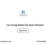 Can Young Adults Get Heart Disease?