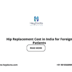 Hip Replacement Cost in India for Foreign Patients