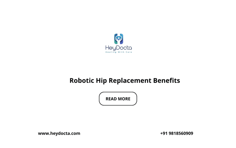 Robotic Hip Replacement Benefits