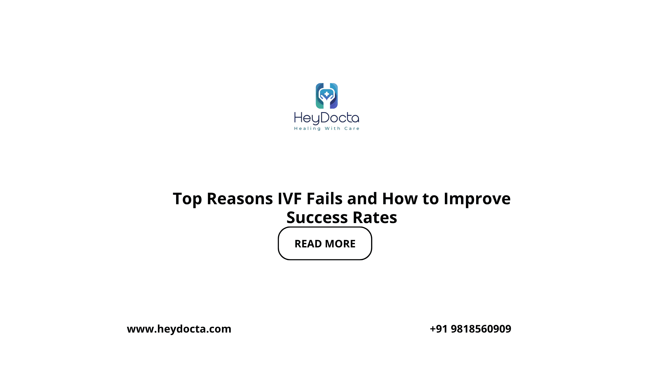 Top Reasons IVF Fails and How to Improve Success Rates